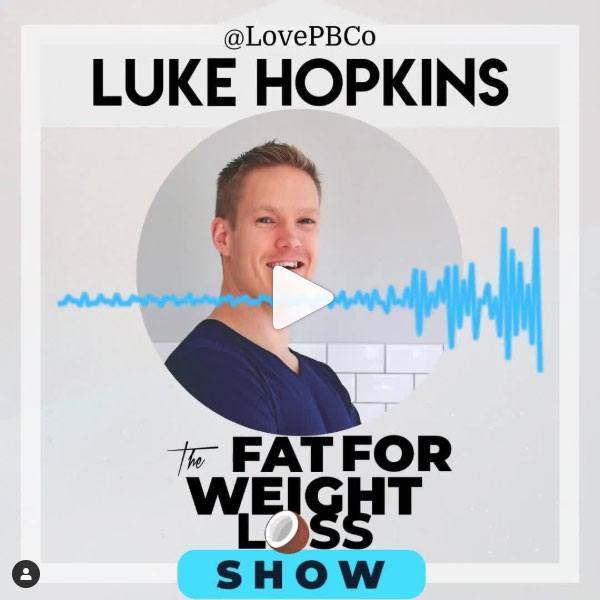 Going Low Carb Will Change Your Life - The Fat For Weight Loss Podcast - PBCo.