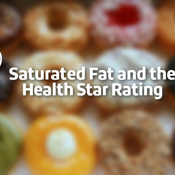 Saturated Fat and the Health Star Rating - PBCo.