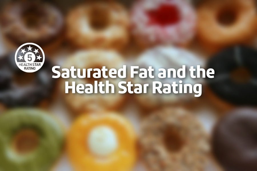 Saturated Fat and the Health Star Rating - PBCo.